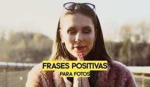 Frases Positivas para Fotos