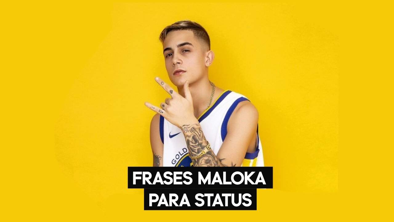 Frases Maloka para Status