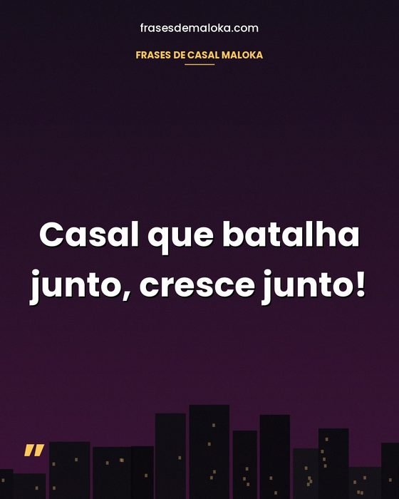 +300 Frases de Maloka para Fotos, Status e bio Frases de Casal Maloka