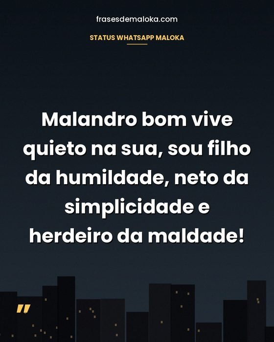 +300 Frases de Maloka para Fotos, Status e bio Frases de Maloka para Status