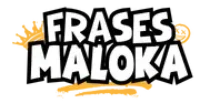 Frases de Maloka
